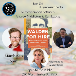 Author Event! Ken Lizotte & Andrew Middleton discuss “Walden for Hire”