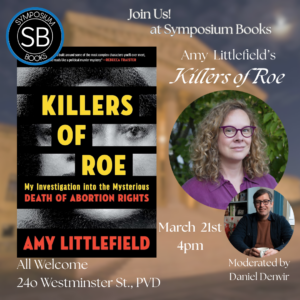 Author Event! Amy Littlefield’s “Killers of Roe”