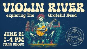 Violin River: Grateful Dad’s Day