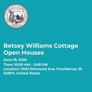 Betsey Williams Cottage Open Houses