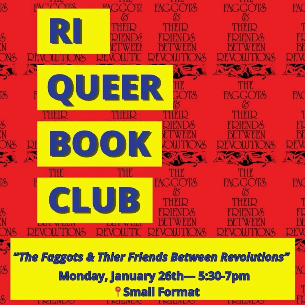 Text promoting the RI Queer Book Club meeting on January 26th, featuring "The Faggots & Their Friends Between Revolutions.
