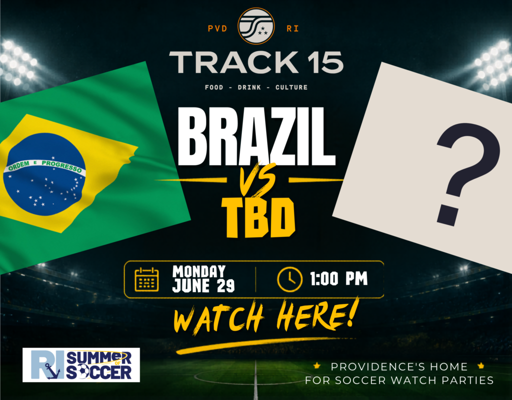 Brazil soccer match against TBD on June 29 at 1:00 PM. Watch at Track 15, Providence.
